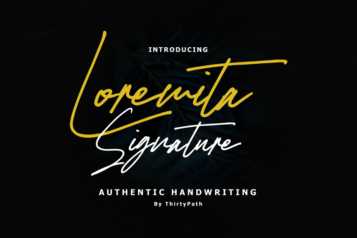 Loremita Signature, a Script Font by Thirtypath Studio (Photo 1 of 7)