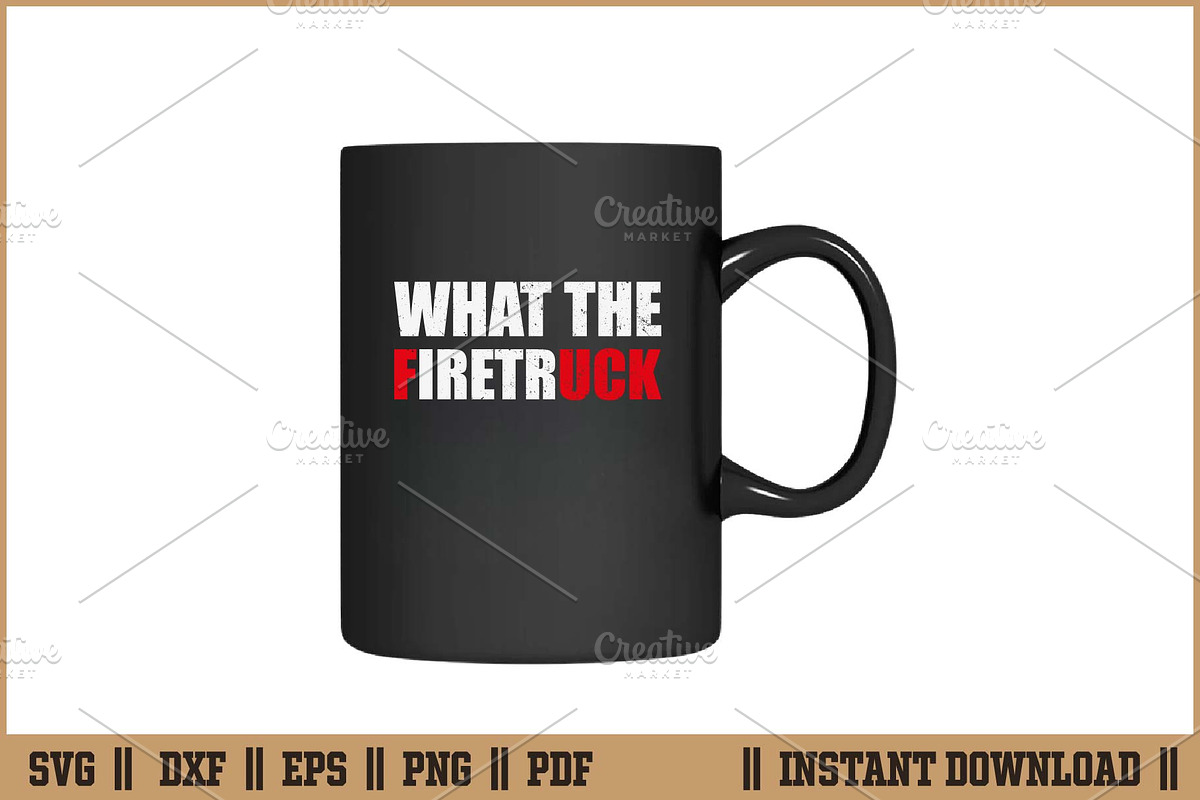 What The Firetruck Funny T-Shirt SVG, an Illustration by Handy Arts Studio (Photo 3 of 3)