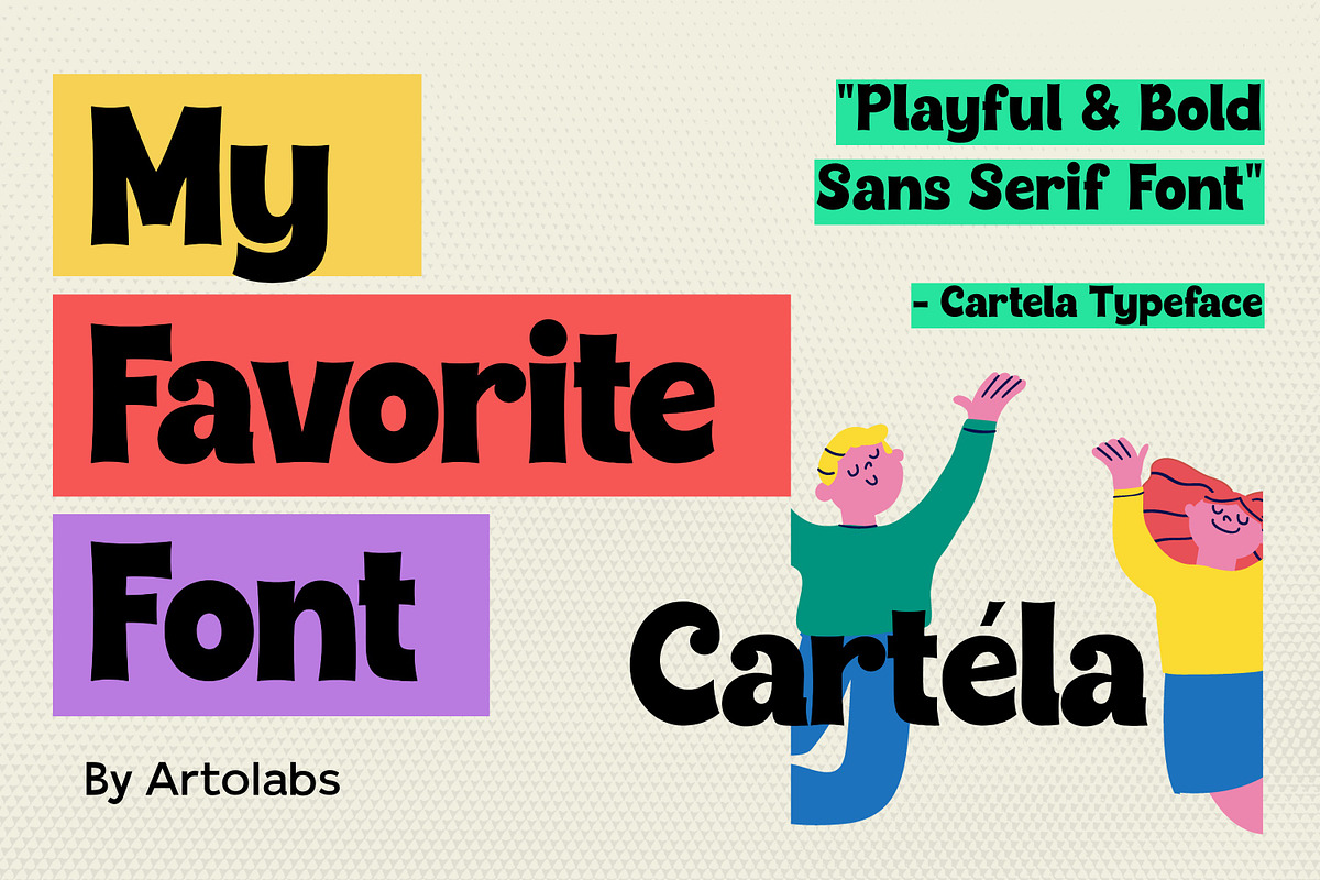 Cartela | A Playful & Bold Sans Font, a Sans Serif Font by Artolabs (Photo 2 of 14)