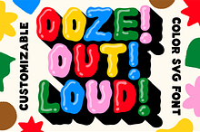 Ooze Out Loud! SVG Color Font