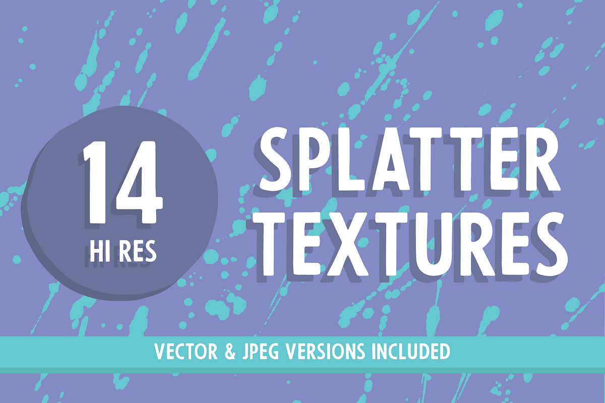 14 Splatter Textures | Vector & JPEG, a Texture Graphic by Linepup Design Co. (Photo 1 of 5)