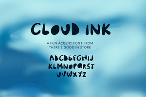 Cloud Ink, a Font by There's Good in Store