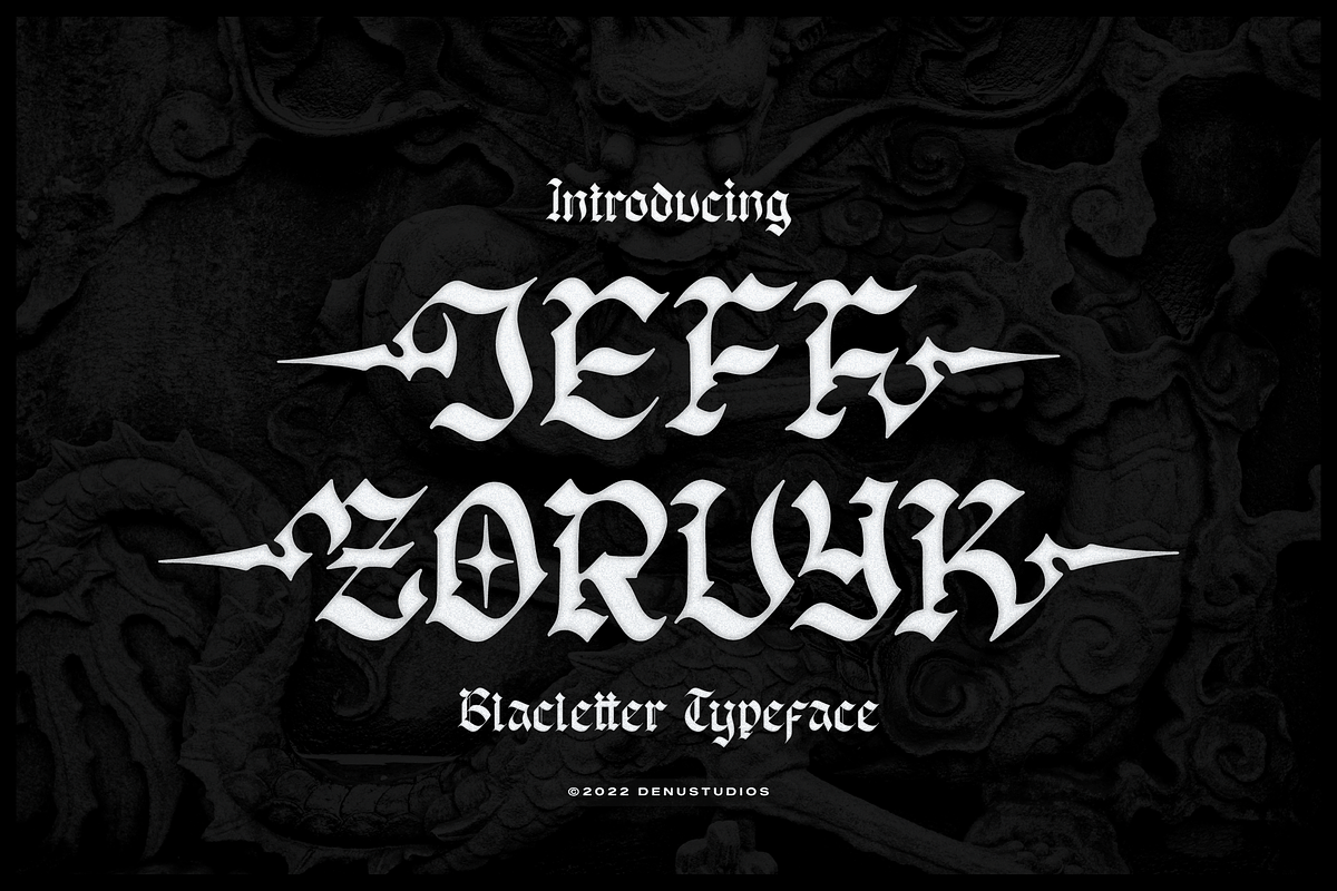 Jeff Zorvyk | Blackletter Typeface, a Blackletter Font by Denustudios (Photo 1 of 12)