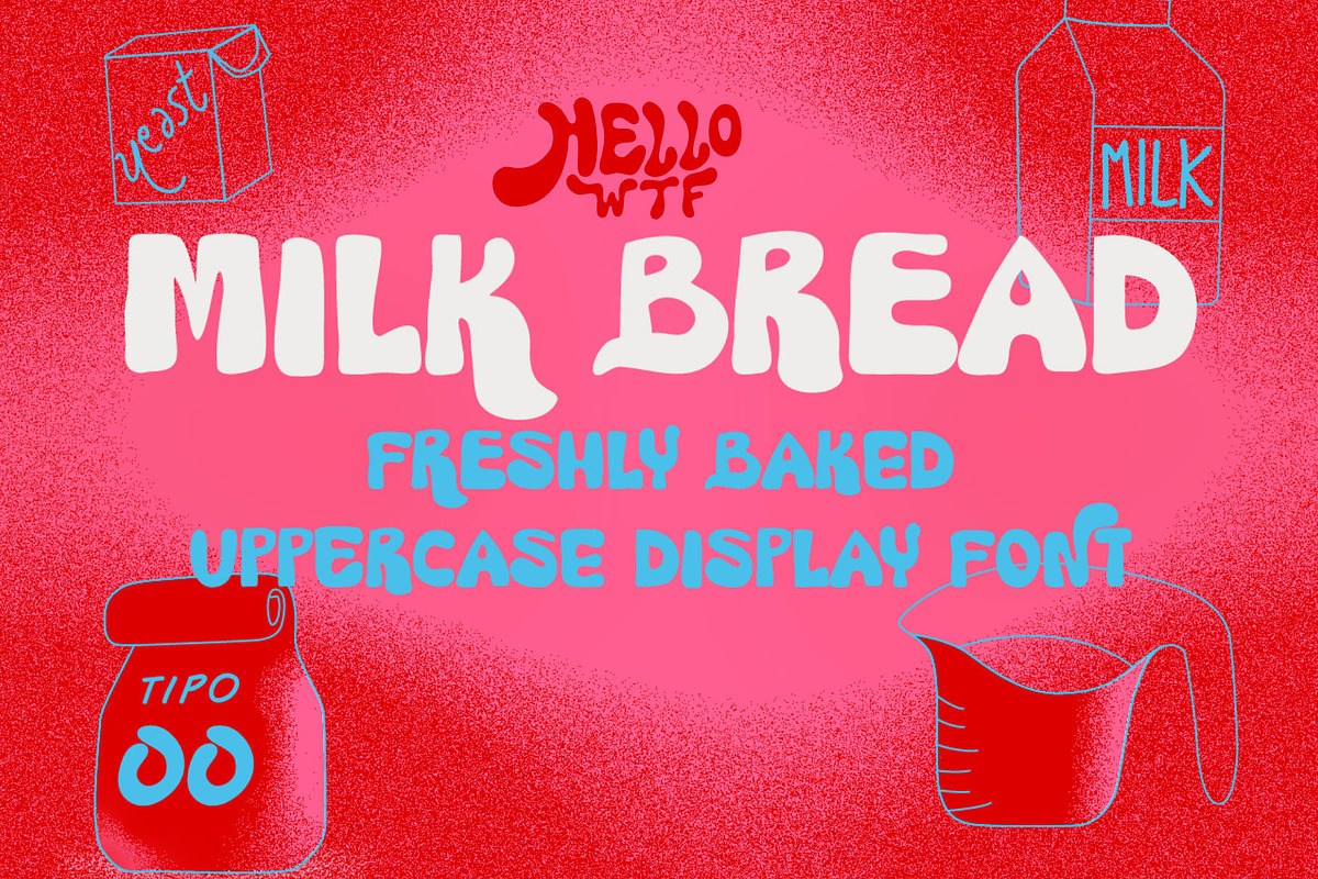 Milk Bread, a Font by Hello Wala Type Foundry (Photo 1 of 6)
