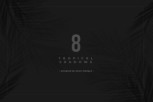 Tropical Shadows Pack X8