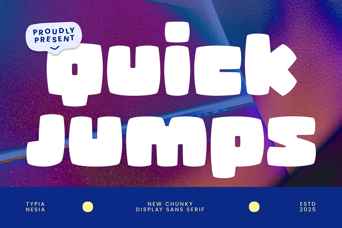Quick Jumps - New Chunky Display, a Sans Serif Font by Typia Nesia (Photo 2 of 14)
