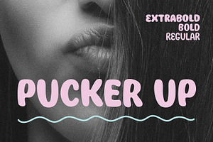 Pucker Up