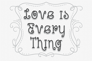 Love Is Everything