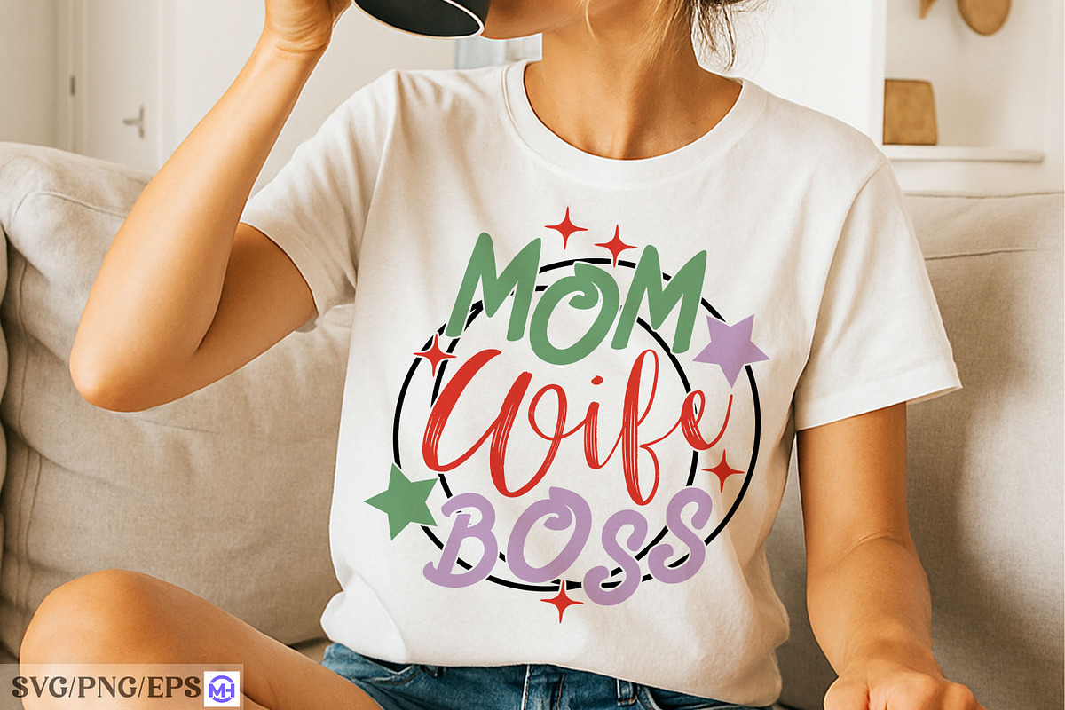 Mom Wife Boss Mother's Day SVG PNG, a Graphic by mh_arif (Photo 4 of 4)