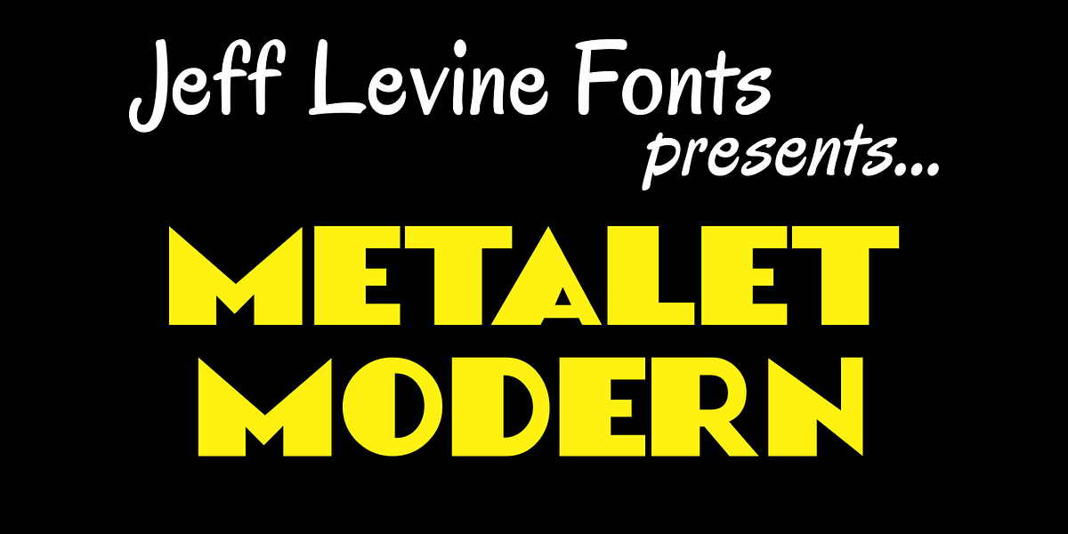 Metalet Modern JNL, a Font by Jeff Levine Fonts