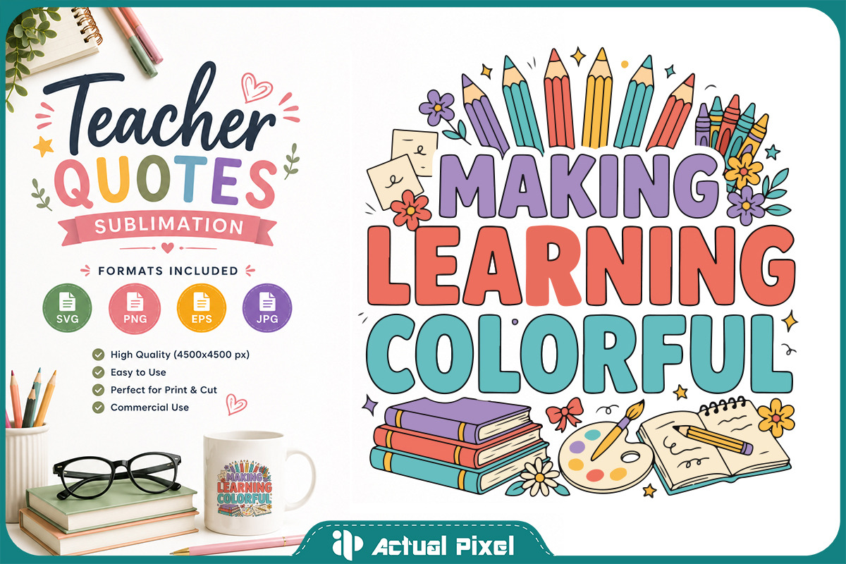 Teacher Quotes Sublimation Bundle, an Education Illustration by Actual Pixel (Photo 10 of 18)
