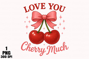 Love you cherry much PNG, an Illustration by Daily.Designs
