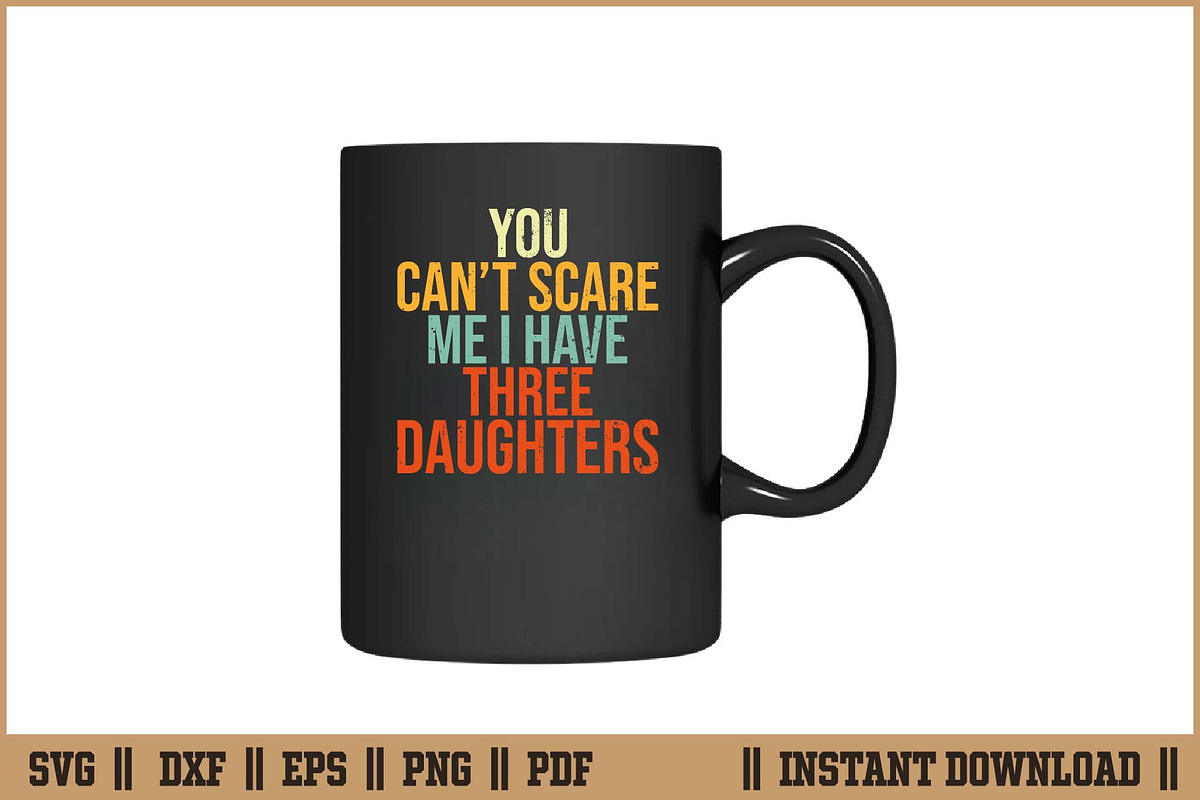 You Can’t Scare Me I Have Three SVG, a Work Illustration by Handy Arts Studio (Photo 3 of 3)