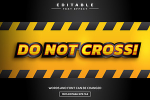 Do Not Cross Editable Text Effect