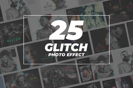 25 Glitch Photo Effect
