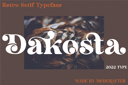 Dakosta | Retro Serif Typeface