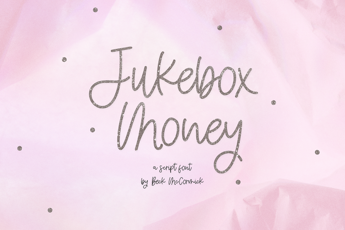 Jukebox Money Script, a Script Font by Beck McCormick (Photo 1 of 10)