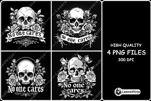 Old School Skull Roses No One Cares, a Background Graphic by LaseredNinja