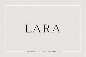 Lara - Sophisticated Serif Typeface