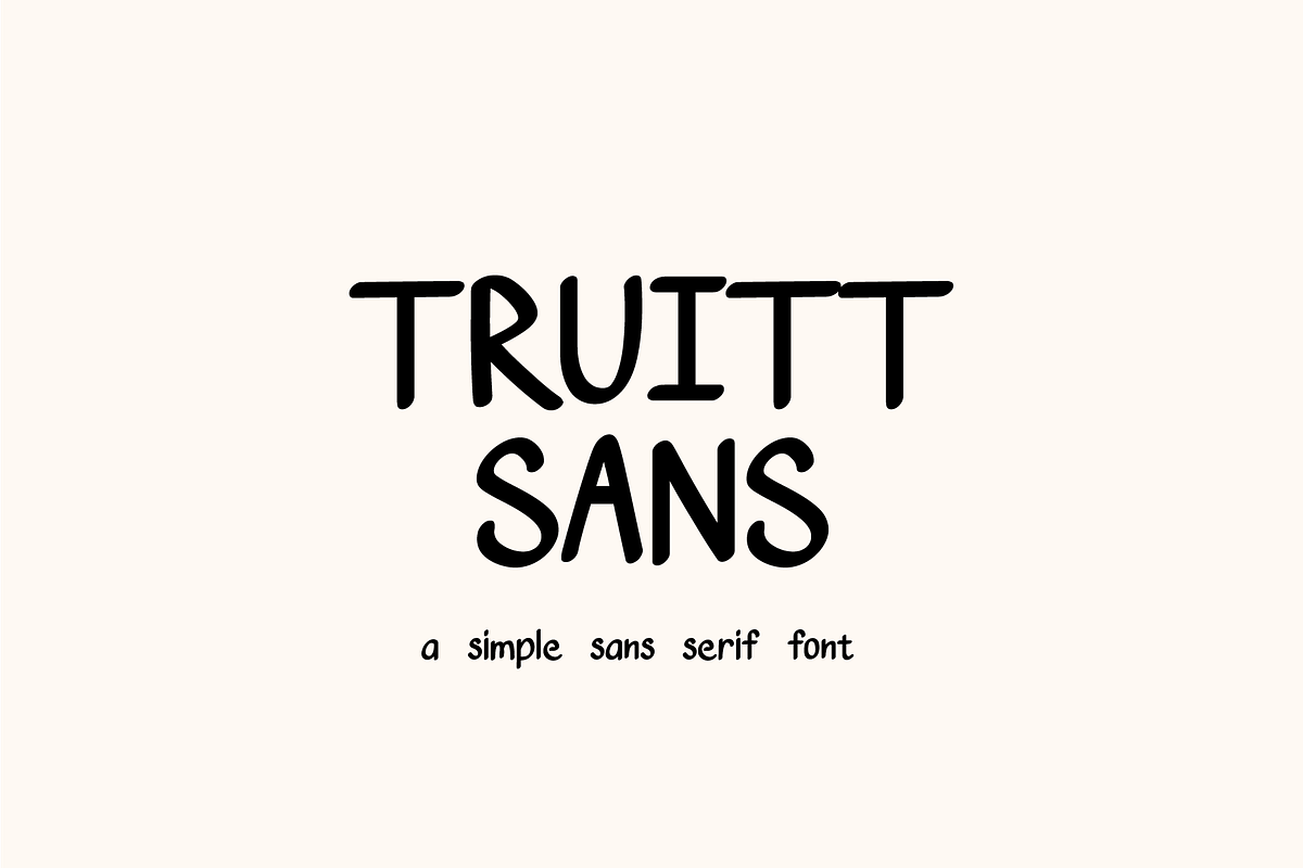Truitt Sans - Simple Sans Font, a Sans Serif Font by Rodney Truitt Jr (Photo 1 of 9)