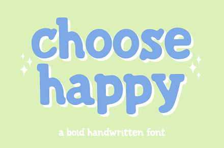 Choose Happy - Bold Handwritten Font