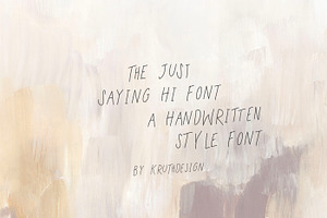 The Just Saying Hi Font /handwritten