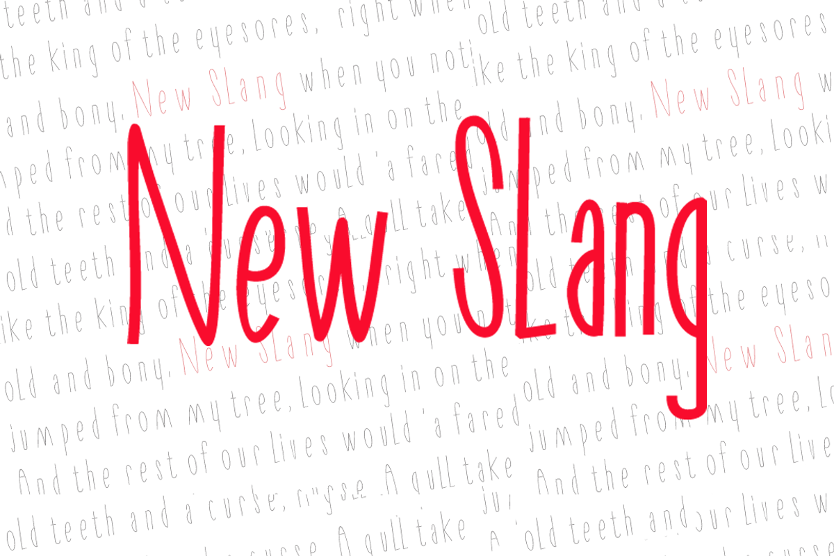 New Slang Family