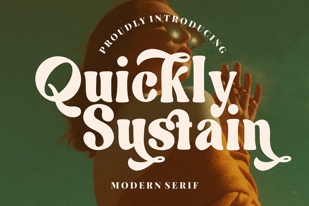 Quickly Sustain Modern Serif, a Serif Font by Creatype Studio (Photo 1 of 9)