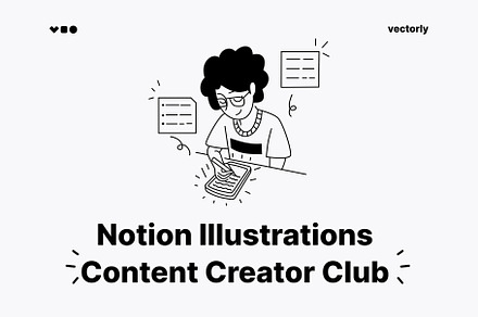 Notion Illustrations Content Creator, a Work Illustration by Vectorly Space