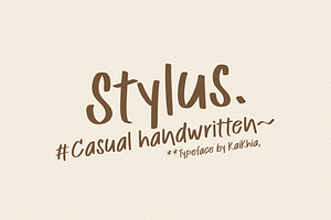 Stylus, Casual Handwritten Font., a Handwritten Font by Kaikhia