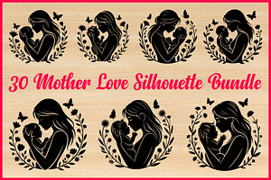 30 Mother Love Silhouette Bundle, a Person Illustration by Artivon