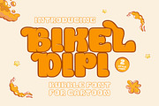 Bikel Dipi - Display Bubble Font, a Handwritten Font by twinstd (Thumbnail 1 of 9)