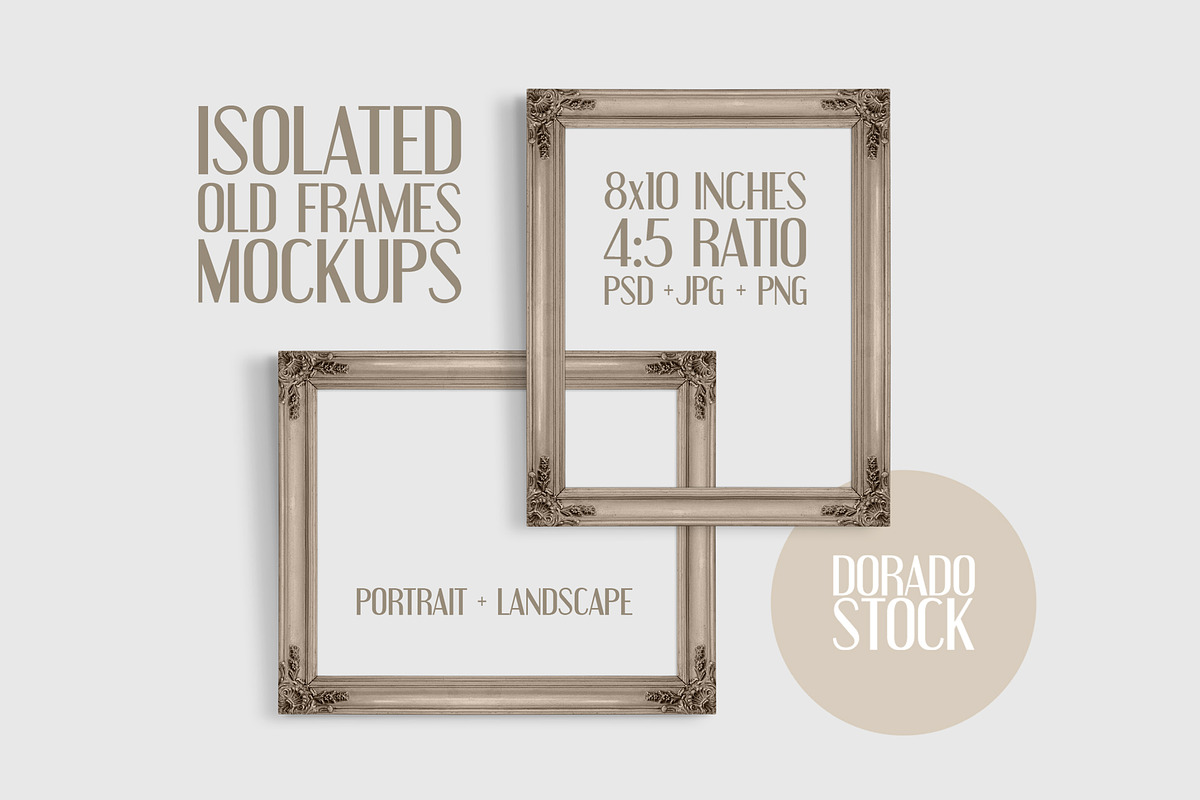Isolated Old Frames Mockup, a Print Template by Dorado Stock (Photo 1 of 7)