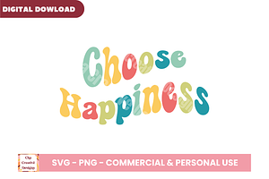 Choose Happiness SVG Cut Files