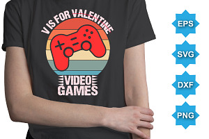 V Is Valentine Video Games Shirt SVG