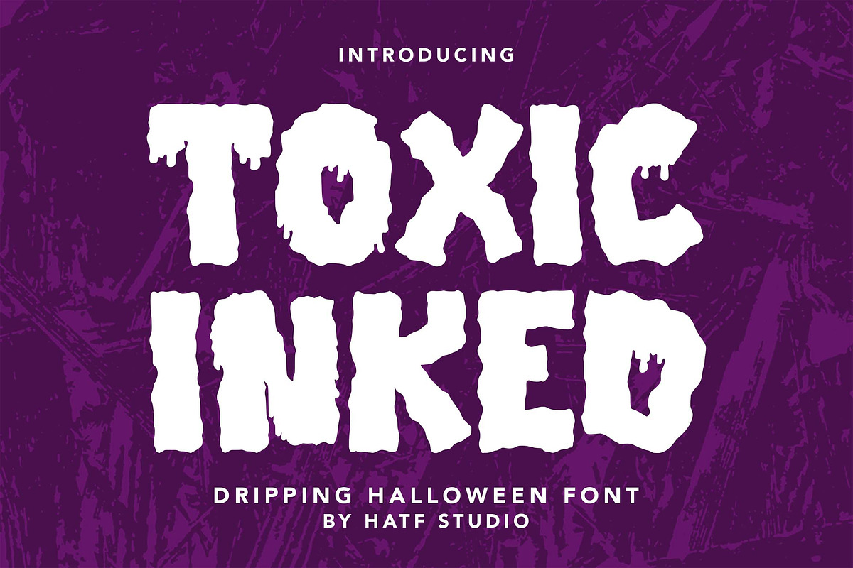 Toxic Inked, a Handwritten Font by HATFSTUDIO (Photo 1 of 8)