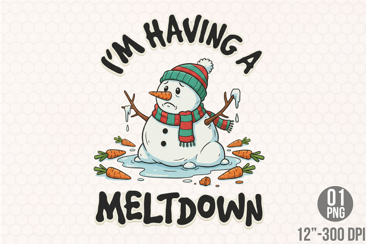 I’m Having a Meltdown, Christmas PNG, an Illustration by Designking (Photo 2 of 6)