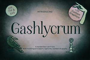Gashlycrum Font