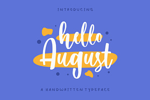 Hello August a Handwritten