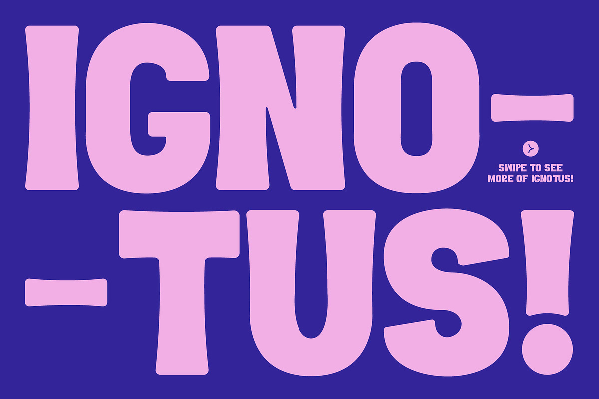IGNOTUS - Fat Display Typeface, a Font by Kulturë Type (Photo 2 of 8)