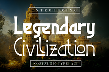 Legendary Civilization Font