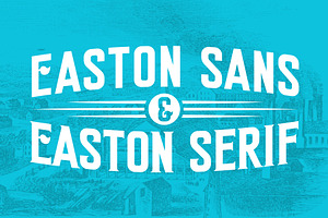 Easton Sans & Serif