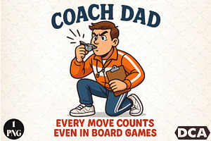 Coach Dad Funny Fathers Day PNG, an Illustration by DreamCafeArt