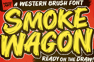Smoke Wagon - A Western Brush Font