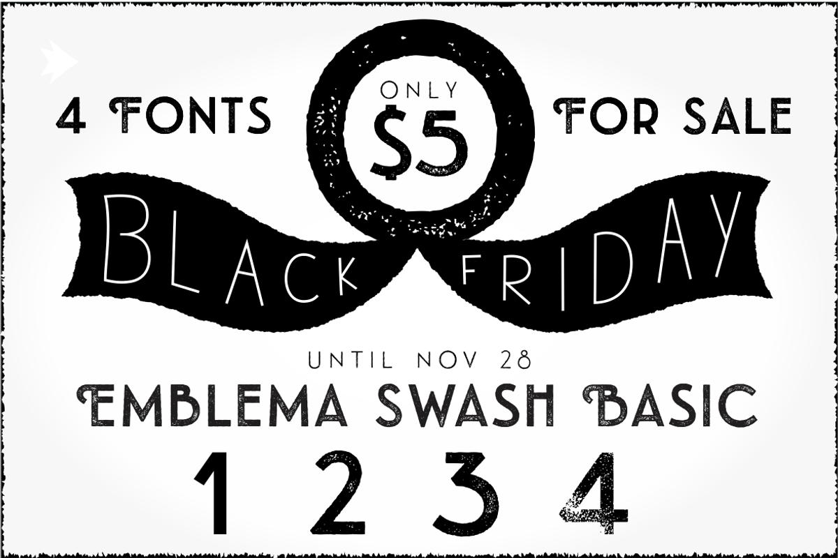 BLACK FRIDAY Emblema Headline Swash, a Sans Serif Font by graffistyling (Photo 1 of 5)
