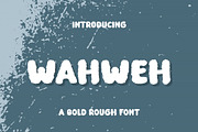 Wahweh a Bold Rough Font, a Sans Serif Font by Bayuktx (Thumbnail 1 of 7)