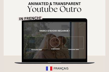 French TRANSPARENT Youtube Outro