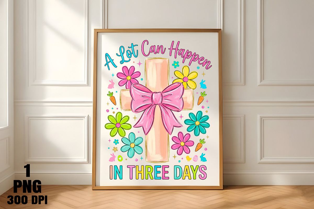 A Lot Can Happen in 3 Days PNG Easte, an Illustration by Daily.Designs (Photo 5 of 5)