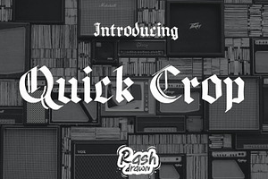Quickcrop, a Font by Rashdrawn