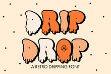 Drip Drop - A Retro Dripping Font